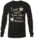 Drink Coffee & Pet My Chickens