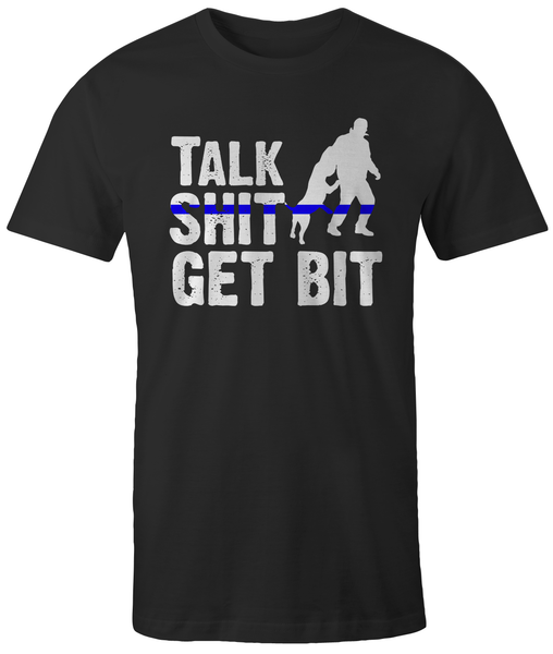 Talk Shit Get Bit