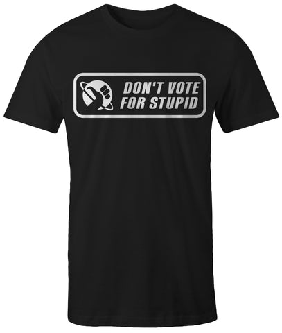 Don't Vote For Stupid