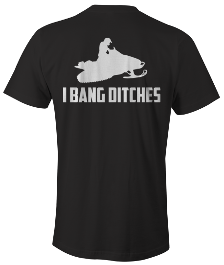 I Bang Ditches (Back)