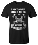 Dont Always Bust Nuts