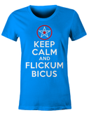 Keep Calm & Flickum Bicus