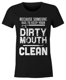 Dirty Mouth