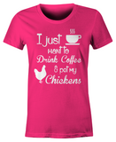 Drink Coffee & Pet My Chickens